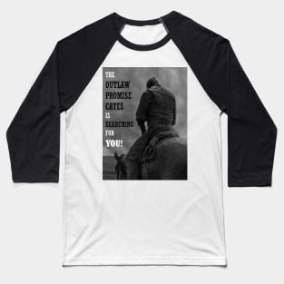 The Outlaw Promise Cates Baseball T-Shirt